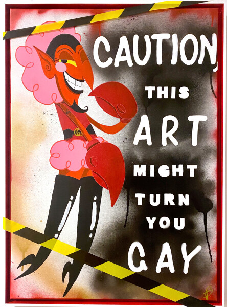 Caution, This Art Might Turn You Gay!